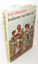 Indianer, wo bist du?