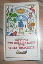 John Stave: Wie ich ein Bullenkalb zur W