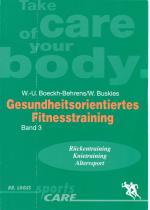 Gesundheitsorientiertes Fitnesstraining (Band 3 „Rückentraining, Kniesport, Alterssport“)