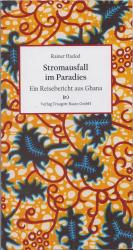 Stromausfall im Paradies - Ein Reisebericht aus Ghana