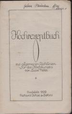 Kochrezeptbuch mit allgemeinen Richtlinien für die Kochkunst von Luise Holle .   (Sammelbuch für persönliche Kochrezepte)