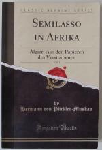 Semilasso in Afrika Teil 1 - Algier; Aus den Papieren des Verstorbenen