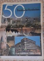 Frankfurter Rundschau  "50"  Zum Jubiläum  1945 - 1995  vom  29. Juli 1995  --  Ungelesen.