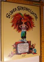 SuperStruwelpeter. Super Struwelpter. signiert