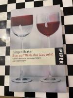 Jürgen Brater: Bier auf Wein, das lass s