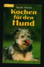 Kochen für den Hund/Gourmet- Küche für den Vierbeiner