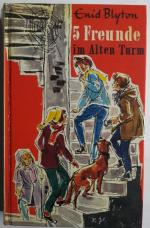 Enid Blyton: Fünf Freunde im alten Turm Enid Blyton: Fünf Freunde im alten Turm