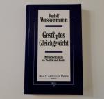 Gestörtes Gleichgewicht - Kritische Essays zu Politik und Recht (Blaue Aktuelle Reihe)