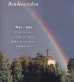 Unter Gottes Bundeszeichen - 1849-1999. Evangelisch-Altreformierte Kirchengemeinde Veldhausen