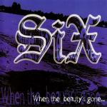 SIX: When the beauty
