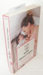 Echte Mamas: 100 echte Mama-Fragen - Das Echte Mamas: 100 echte Mama-Fragen - Das