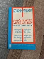 Revolution durch Meditation. Die totale Erneuerung.