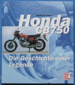 Honda CB 750 - Geschichte einer Legende