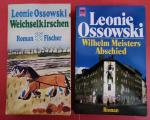 Konvolut = 2 Romane von L. Ossowski = 1. Weichselkirschen / 2. Wilhelm Meisters Abschied