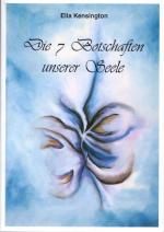 Ella Kensington: Die 7 Botschaften unser