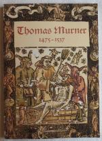 Thomas Murner : elsässischer Theologe und Humanist 1475 - 1537 ; eine Ausstellung der Badischen Landesbibliothek Karlsruhe