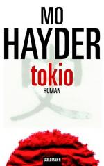 Mo Hayder: Tokio. Wie NEU!
