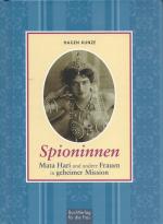 Spioninnen - Mata Hari und andere Frauen in geheimer Mission