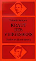 Valentin Katajew: Kraut des Vergessens