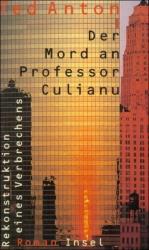 Ted Anton: Der Mord an Professor Culianu