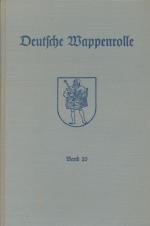 Deutsche Wappenrolle. Band 50., Herausgegeben vom Herold, Verein für Heraldik, Genealogie und verwandte Wissenschaften zu Berlin.