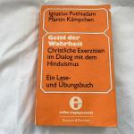 Geist der Wahrheit. Christliche Exerzitien im Dialog mit dem Hinduismus. Ein Lese- und Übungsbuch