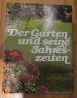 Der Garten und seine Jahreszeiten