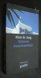 De Jong, Niels: Schwerer Ausnahmefehler.