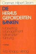 Die herausgeforderten Bankem; Marketing - Management - Mitarbeiterführung