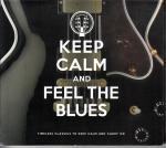 Keep calm and feel the blues