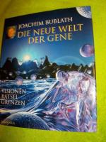 Joachim Bublath: Die neue Welt der Gene Joachim Bublath: Die neue Welt der Gene