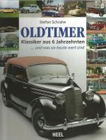 Oldtimer - Klassiker aus 6 Jahrzehnten ... und was sie heute wert sind