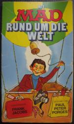 Frank Jacobs: Mit Mad rund um die Welt. 