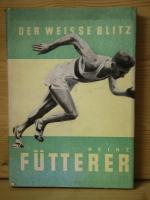 "heinz fütterer - der weisse blitz"