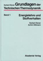 Energielehre Und Stoffverhalten (Vol 1) (Grundlagen Der Technischen Thermodynamik)