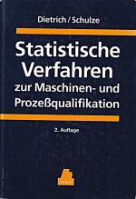 Statistische Verfahren zur Maschinen - und Prozeßqualifikation