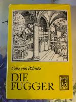 Pölnitz, Götz von: Die Fugger Pölnitz, Götz von: Die Fugger