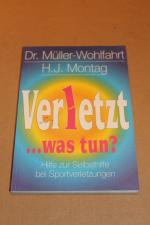 Müller-Wohlfahrt, Hans W; Montag, Hans J Müller-Wohlfahrt, Hans W; Montag, Hans J