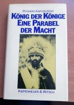Ryszard Kapuscinski: König der Könige - Ryszard Kapuscinski: König der Könige -