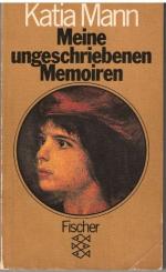 Katia Mann: Meine ungeschriebenen Memoir