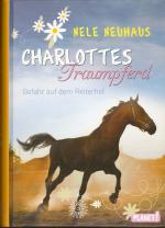 Nele Neuhaus: Charlottes Traumpferd 2: G Nele Neuhaus: Charlottes Traumpferd 2: G