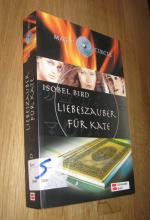 Isobel Bird: Magic Circle / Liebeszauber