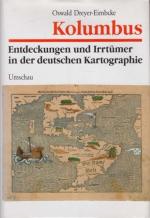 Kolumbus. Entdeckungen und Irrtümer in der deutschen Kartographie