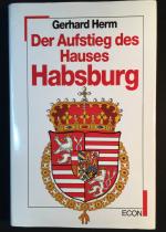 Gerhard Herm: Der Aufstieg des Hauses Ha
