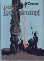 Lederstrumpf - Vollständige Ausgabe erzählt in den fünf Büchern -- Wildtöter - Unkas der letzte Mohikaner - Der Pfadfinder - Die Ansiedler an den Quellen des Susquehanna - Der alte Trapper