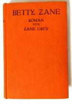 Zane Grey: Betty Zane