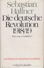 Sebastian Haffner: Die deutsche Revoluti Sebastian Haffner: Die deutsche Revoluti