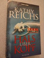 Kathy Reichs: Hals über Kopf Kathy Reichs: Hals über Kopf