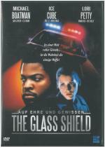 The Glass Shield - Auf Ehre und Gewissen
