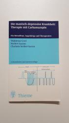 Die manisch-depressive Krankheit. Therapie mit Carbamazepin